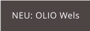 NEU: OLIO Wels